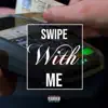 FMA Kingpin - Swipe With Me (feat. BIG FMA & FMAXaebo) - Single